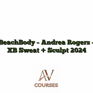 BeachBody - Andrea Rogers - XB Sweat + Sculpt 2024