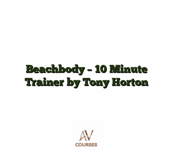 Beachbody - 10 Minute Trainer by Tony Horton