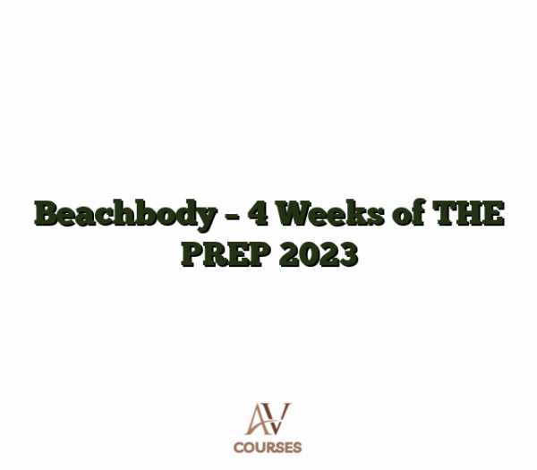 Beachbody - 4 Weeks of THE PREP 2023