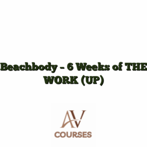 Beachbody - 6 Weeks of THE WORK (UP)