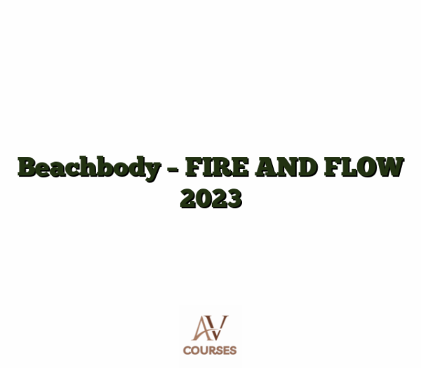 Beachbody - FIRE AND FLOW 2023