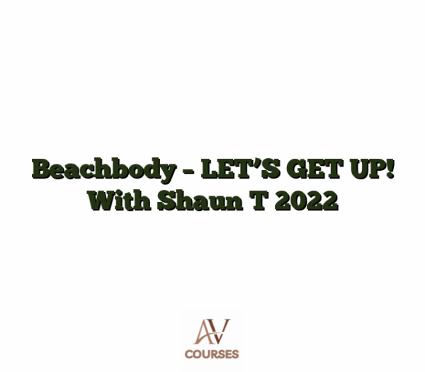 Beachbody - LET'S GET UP! With Shaun T 2022