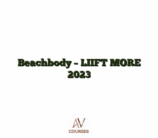 Beachbody - LIIFT MORE 2023
