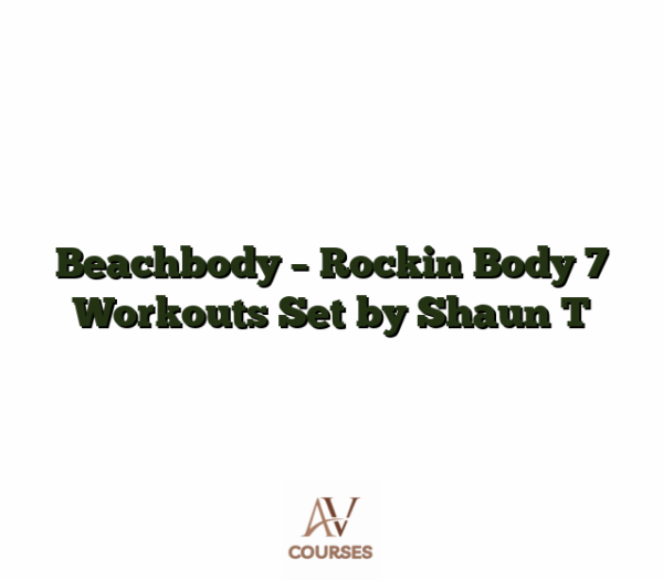 Beachbody - Rockin Body 7 Workouts Set by Shaun T