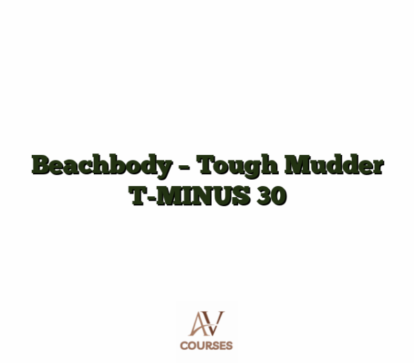 Beachbody - Tough Mudder T-MINUS 30