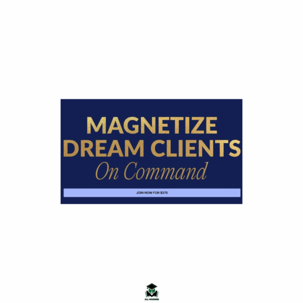 Becky Keen – Magnetize Dream Clients On Command