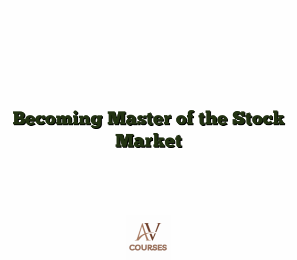 Becoming Master of the Stock Market