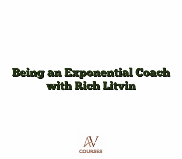 Being an Exponential Coach with Rich Litvin