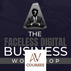 Ben Adkins -  Faceless Digital Business Workshop