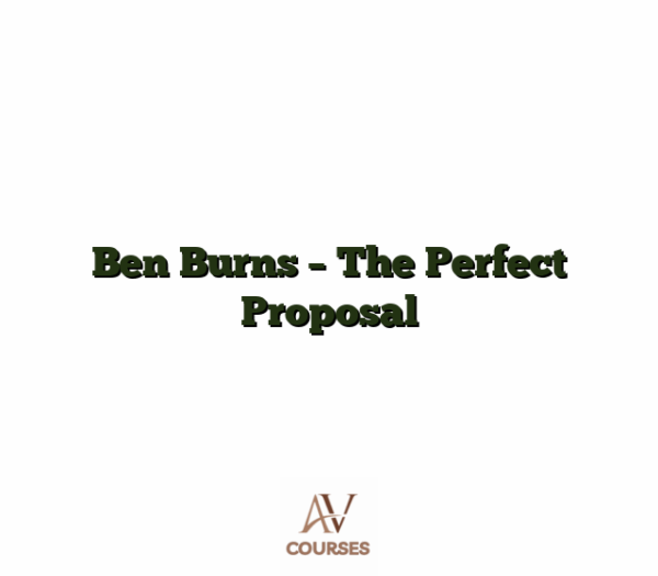Ben Burns - The Perfect Proposal