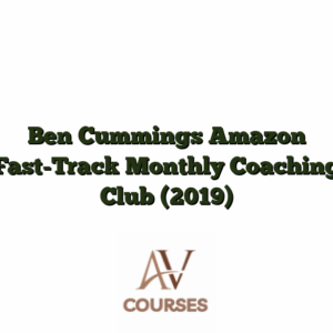 Ben Cummings Amazon Fast-Track Monthly Coaching Club (2019)
