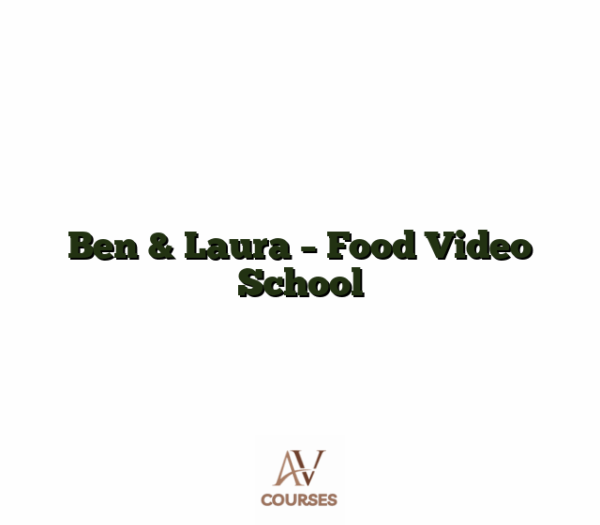 Ben & Laura - Food Video School