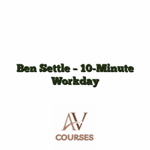 Ben Settle - 10-Minute Workday