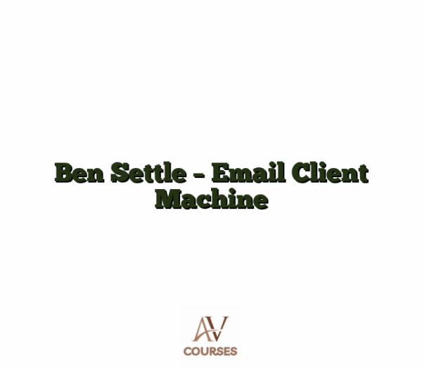 Ben Settle - Email Client Machine