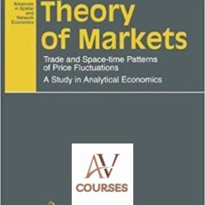 Theory of Markets: Trade and Space-time Patterns of Price Fluctuations A Study in Analytical Economics