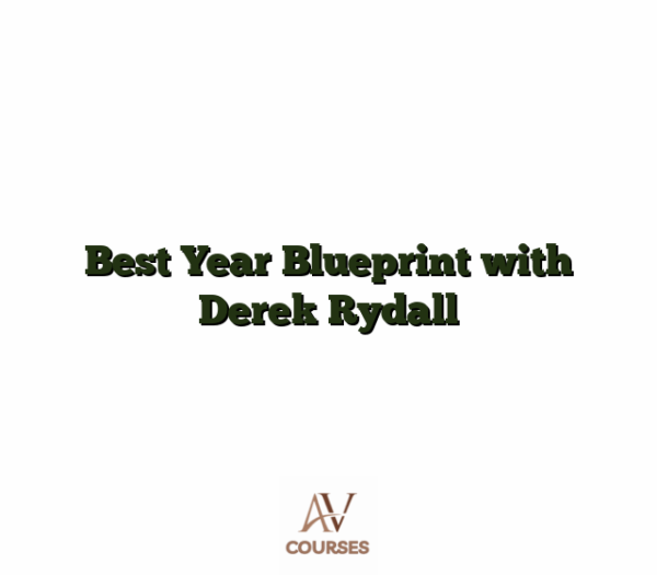 Best Year Blueprint with Derek Rydall