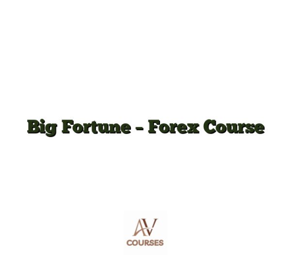 Big Fortune - Forex Course