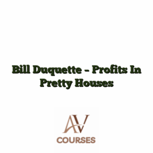 Bill Duquette - Profits In Pretty Houses