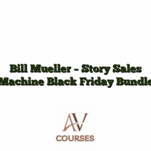 Bill Mueller - Story Sales Machine Black Friday Bundle