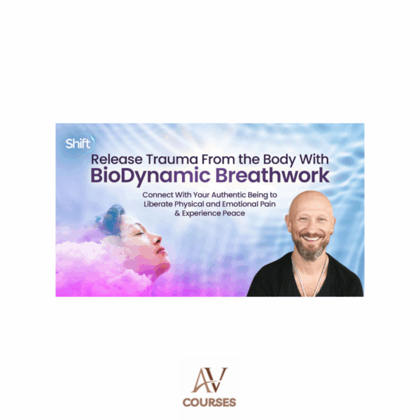 BioDynamic Breathwork And Trauma Release System By Giten Tonkov - The Shift Network