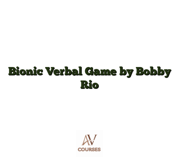 Bionic Verbal Game by Bobby Rio
