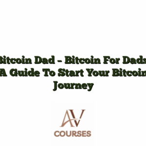 Bitcoin Dad - Bitcoin For Dads: A Guide To Start Your Bitcoin Journey