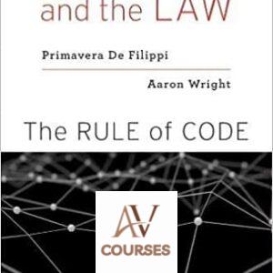 Blockchain and The Law: The Rule of Code