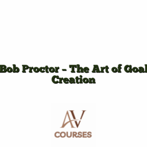 Bob Proctor - The Art of Goal Creation