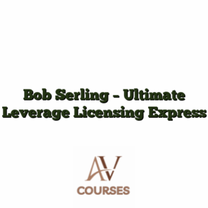 Bob Serling - Ultimate Leverage Licensing Express