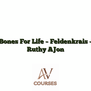 Bones For Life - Feldenkrais - Ruthy AJon