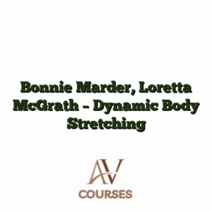 Bonnie Marder, Loretta McGrath - Dynamic Body Stretching