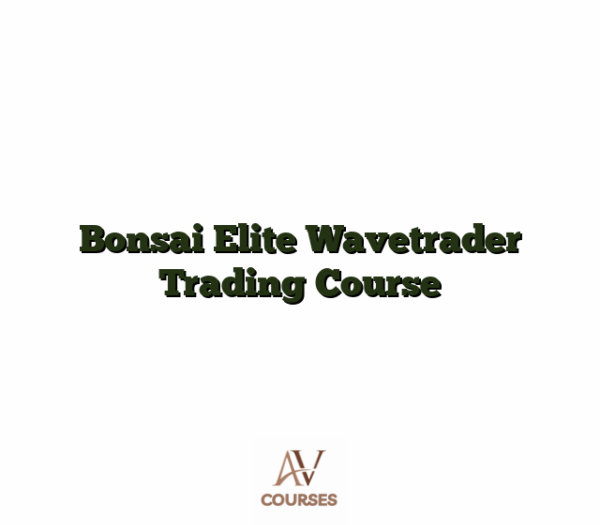 Bonsai Elite Wavetrader Trading Course