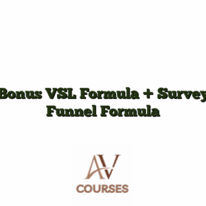 Bonus VSL Formula + Survey Funnel Formula