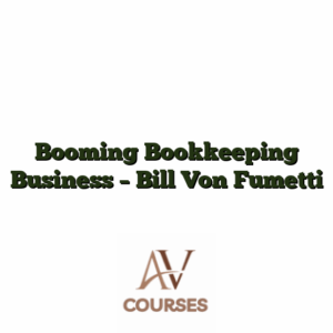 Booming Bookkeeping Business - Bill Von Fumetti