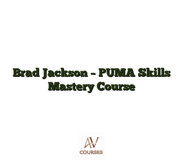 Brad Jackson - PUMA Skills Mastery Course