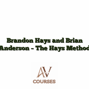 Brandon Hays and Brian Anderson - The Hays Method