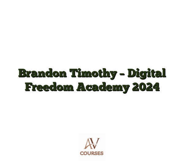 Brandon Timothy - Digital Freedom Academy 2024