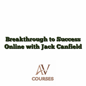 Breakthrough to Success Online with Jack Canfield