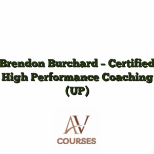 Brendon Burchard - Certified High Performance Coaching (UP)