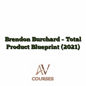 Brendon Burchard - Total Product Blueprint (2021)