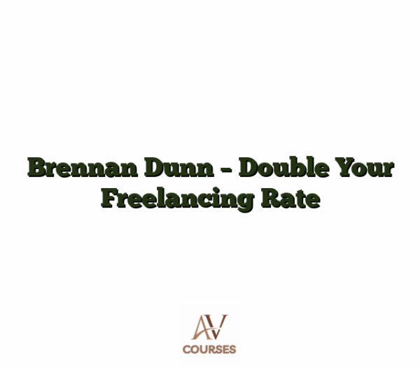 Brennan Dunn - Double Your Freelancing Rate
