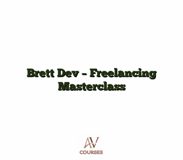 Brett Dev - Freelancing Masterclass