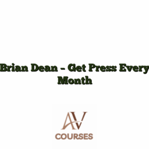 Brian Dean - Get Press Every Month
