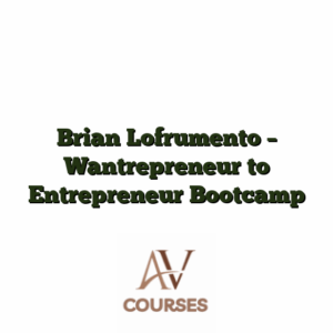 Brian Lofrumento - Wantrepreneur to Entrepreneur Bootcamp
