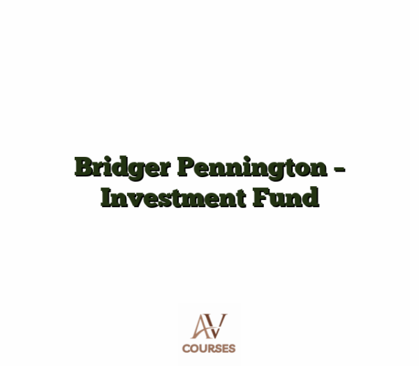Bridger Pennington - Investment Fund
