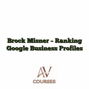 Brock Misner - Ranking Google Business Profiles