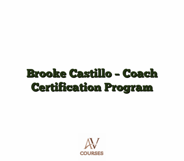 Brooke Castillo - Coach Certification Program