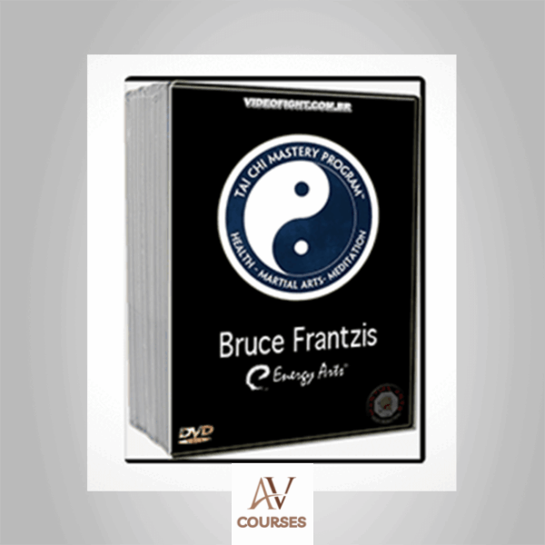 Bruce Kumar Frantzis - Tai Chi Push Hands Mastery