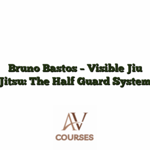 Bruno Bastos - Visible Jiu Jitsu: The Half Guard System