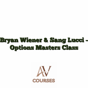 Bryan Wiener & Sang Lucci - Options Masters Class